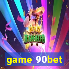 game 90bet